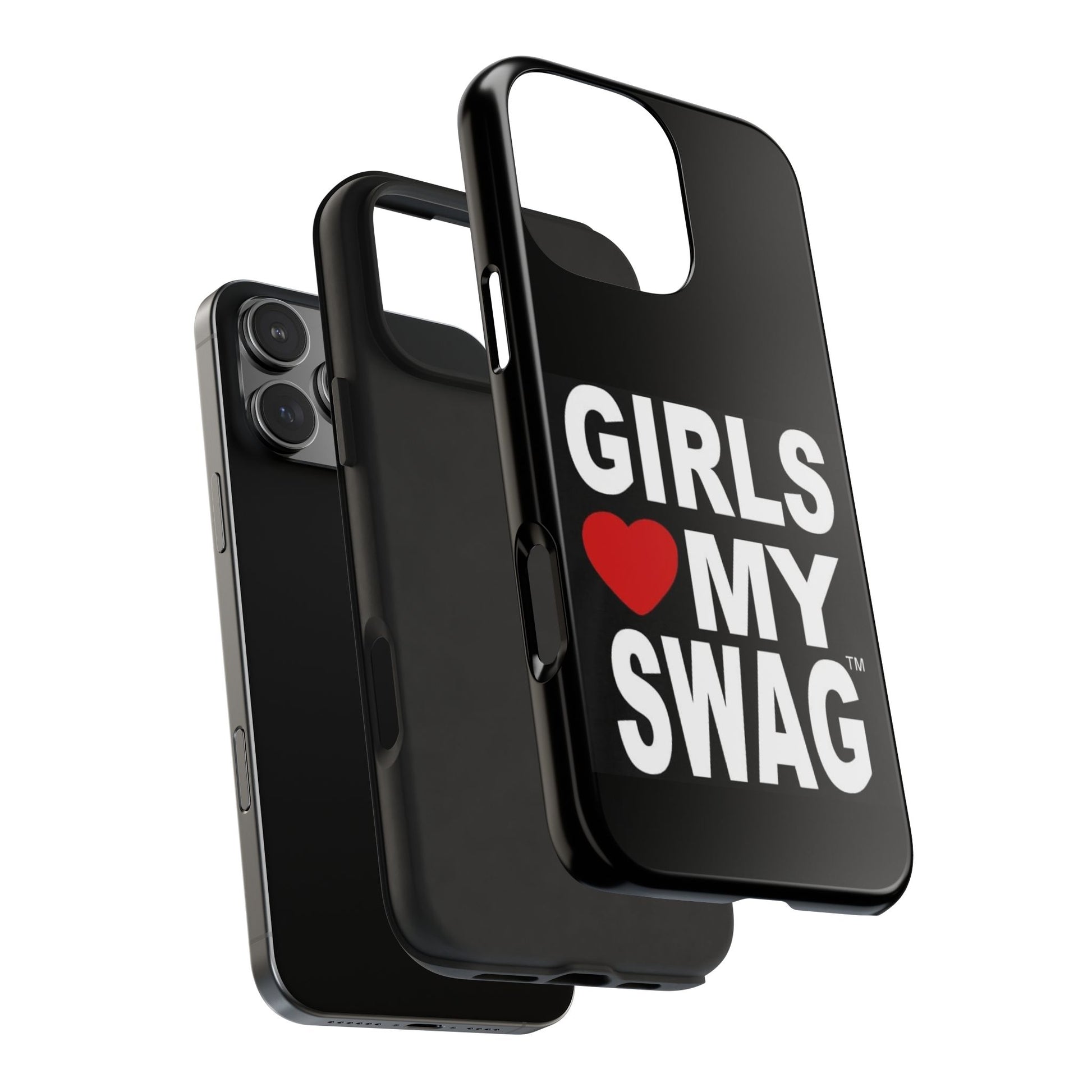 Girls Love My Swag Phone Case - Huzzmagnet
